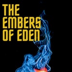Logo of the podcast The Embers of Eden Podcast The Embers of Eden