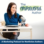 Logo of the podcast The emPowered Author: A Marketing Podcast for Nonfiction Authors Podcast The emPowered Author: A Marketing Podcast for Nonfiction Authors
