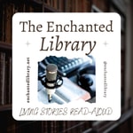 Logo of the podcast The Enchanted Library Podcast The Enchanted Library