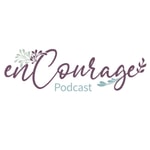 Logo of the podcast The enCourage Women's Podcast Podcast The enCourage Women's Podcast