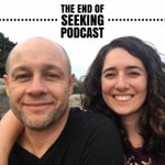Logo of the podcast The End of Seeking Podcast Podcast The End of Seeking Podcast