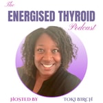 Logo of the podcast The Energised Thyroid Podcast Podcast The Energised Thyroid Podcast