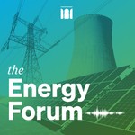 The Energy Forum Podcast The Energy Forum