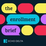Logo of the podcast The Enrollment Brief Podcast The Enrollment Brief