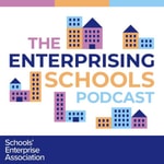 The Enterprising Schools Podcast Podcast The Enterprising Schools Podcast