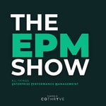 The EPM Show: All Things Enterprise Performance Management The EPM Show: All Things Enterprise Performance Management