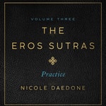 Logo of the podcast The Eros Sutras, Volume 3: Orgasmic Meditation
Podcast The Eros Sutras, Volume 3: Orgasmic Meditation