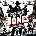 Logo of the podcast The Escapades of Action Jones Podcast The Escapades of Action Jones