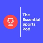 Podcast The Essential Sports Pod