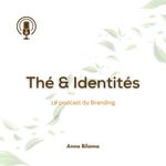 Logo of the podcast Thé et Identités Podcast Thé et Identités