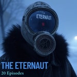 Logo of the podcast The Eternaut Unveiled Logo of the podcast The Eternaut Unveiled