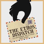 Logo of the podcast The Ethos Dispatch Podcast The Ethos Dispatch