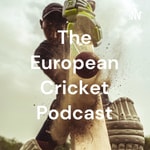 Logo of the podcast The European Cricket Podcast Podcast The European Cricket Podcast