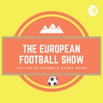 Logo of the podcast The European Football Show Podcast The European Football Show