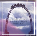 Logo of the podcast The Everything Theme Park Podcast Podcast The Everything Theme Park Podcast