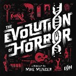 The Evolution of Horror Podcast The Evolution of Horror