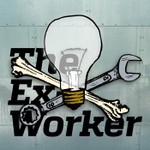 The Ex-Worker Podcast The Ex-Worker