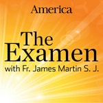 Logo of the podcast The Examen with Fr. James Martin, SJ Logo of the podcast The Examen with Fr. James Martin, SJ