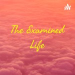 Logo of the podcast The Examined Life Podcast The Examined Life