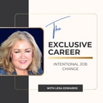 Podcast The Exclusive Career with Lesa Edwards