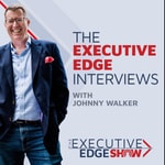 Logo of the podcast The Executive Edge Interviews Podcast The Executive Edge Interviews