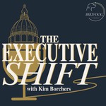Logo of the podcast The Executive Shift with Kim Borchers Podcast The Executive Shift with Kim Borchers