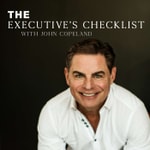Logo of the podcast The Executive's Checklist Podcast The Executive's Checklist