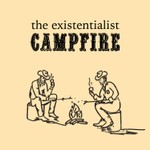 Logo of the podcast The Existentialist Campfire Podcast The Existentialist Campfire