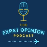 Logo of the podcast The Expat Opinion Podcast The Expat Opinion
