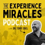 The Experience Miracles™ Podcast Podcast The Experience Miracles™ Podcast
