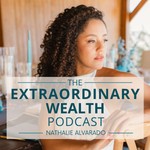 Logo of the podcast The Extraordinary Wealth Podcast Podcast The Extraordinary Wealth Podcast