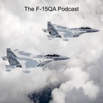 Logo of the podcast The F-15QA Podcast Podcast The F-15QA Podcast