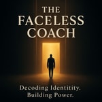 Logo of the podcast The Faceless Coach Podcast The Faceless Coach
