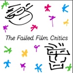 Logo of the podcast The Failed Film Critics Podcast The Failed Film Critics