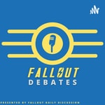 Logo of the podcast The Fallout Debates (a video game debating show) Podcast The Fallout Debates (a video game debating show)