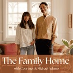 The Family Home Podcast The Family Home