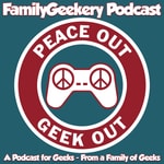 Logo of the podcast The FamilyGeekery Podcast Podcast The FamilyGeekery Podcast