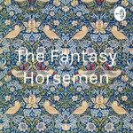 Logo of the podcast The Fantasy Horsemen Podcast The Fantasy Horsemen