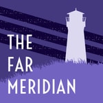 Logo of the podcast The Far Meridian Podcast The Far Meridian