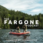 Logo of the podcast The Fargone Podcast Podcast The Fargone Podcast