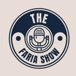 Logo of the podcast The Faria Show Podcast The Faria Show
