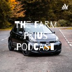 Logo of the podcast The Farm Prius Podcast Podcast The Farm Prius Podcast