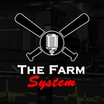 Logo of the podcast The Farm System Podcast The Farm System