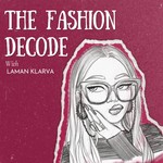 Logo of the podcast The Fashion Decode Podcast The Fashion Decode