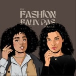 Logo of the podcast The Fashion Faux Pas Podcast Podcast The Fashion Faux Pas Podcast