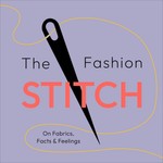 Logo of the podcast The Fashion Stitch – On Fabrics, Facts and Feelings Podcast The Fashion Stitch – On Fabrics, Facts and Feelings