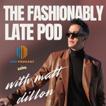 Logo of the podcast The Fashionably Late Pod Podcast The Fashionably Late Pod