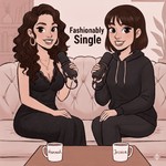 Podcast The Fashionably Single Podcast
