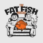 The FatFish Podcast The FatFish Podcast