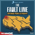 Logo of the podcast The Fault Line: Dying for a Fight Podcast The Fault Line: Dying for a Fight